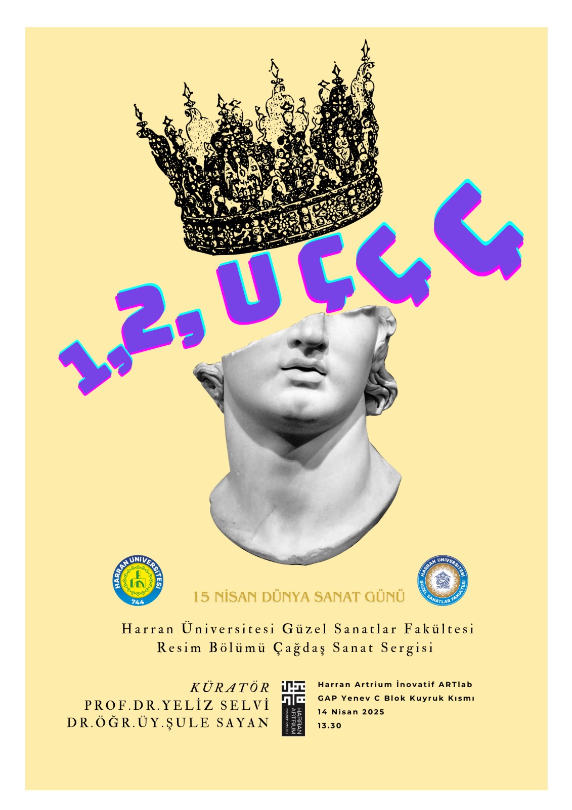 15 Nisan Dünya Sanat Günü Sergisi "1, 2, UÇÇÇ"